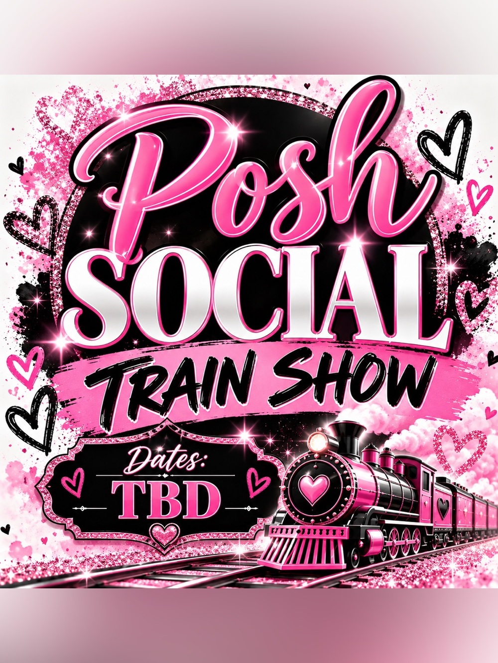 The Posh Social Club Train Show Flyer